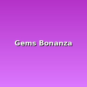 Gems Bonanza