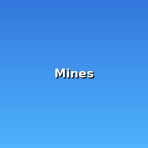 Mines